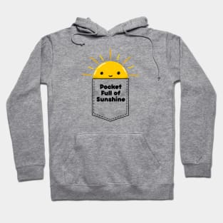 Pocket full of sunshine Hoodie